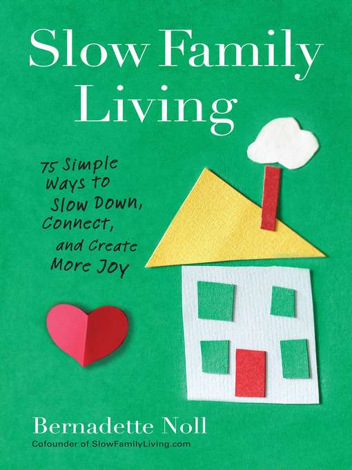 Title details for Slow Family Living by Bernadette Noll - Wait list